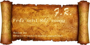 Fröschl Rázsony névjegykártya